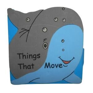 Things That Move Board Book Peter Haddock/Paradise Press